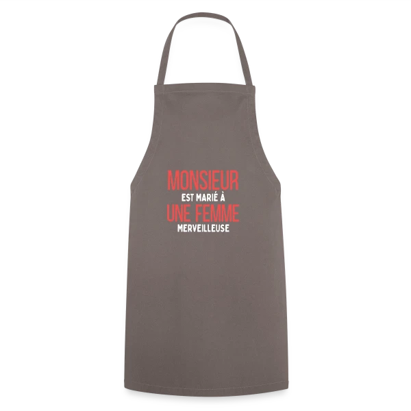 Monsieur est Marié à une Femme Merveilleuse - Humour Mariage sur Tablier de cuisine