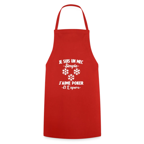 Je Suis Un Mec Simple J'aime Poker Et L'Apéro sur Tablier de cuisine