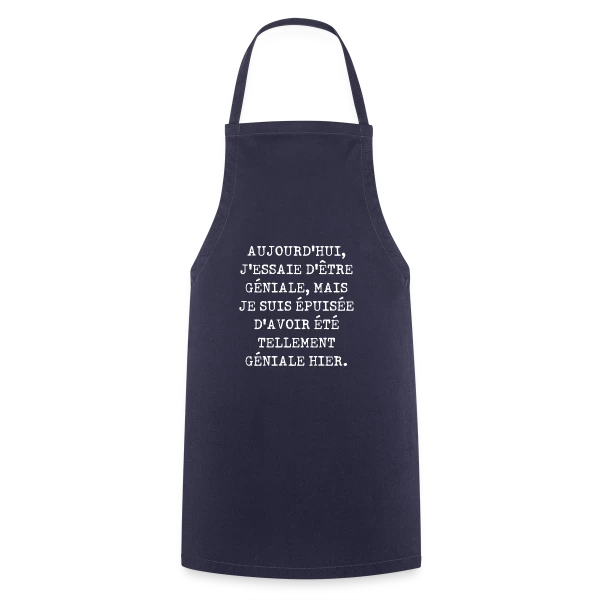 Géniale Épuisée : Humour Féminin au Quotidien sur Tablier de cuisine