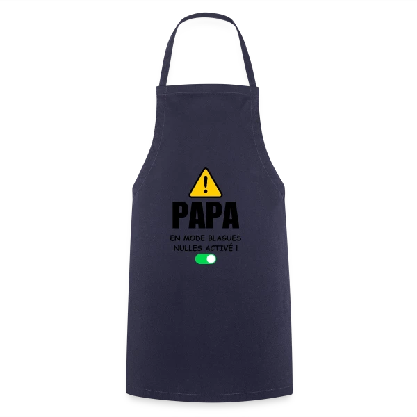 Papa en Mode Blagues Nulles Activé sur Tablier de cuisine