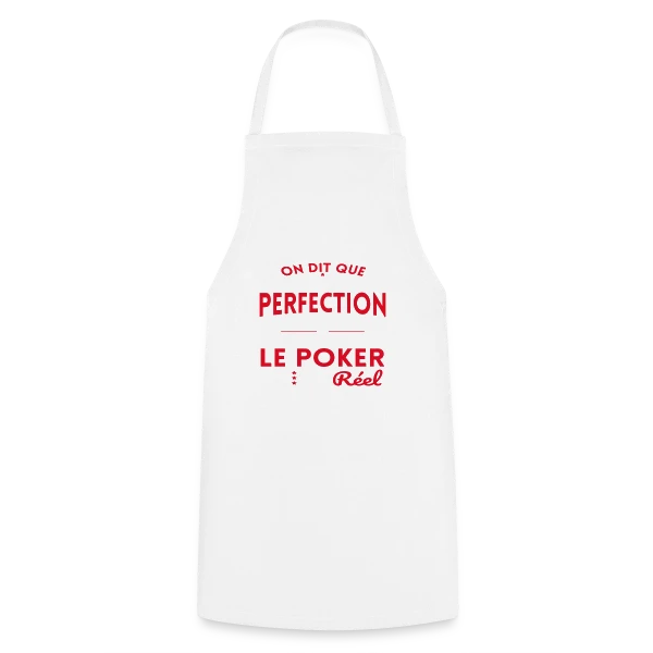 La Perfection n'existe pas le Poker est bien Réel sur Tablier de cuisine