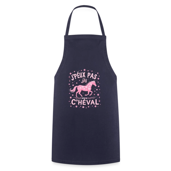J'Peux Pas J'Ai Cheval - Humour Équitation Rose sur Tablier de cuisine