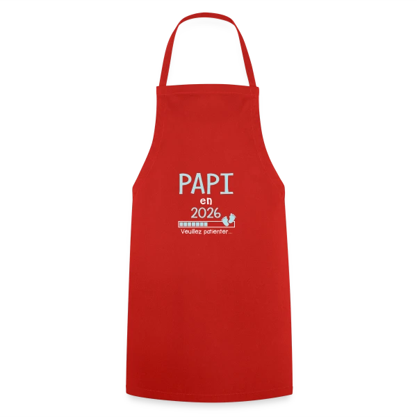 Papi en 2026 : Veuillez Patienter - Humour sur Tablier de cuisine