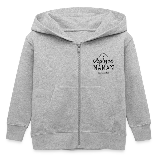 Désormais Appelez-moi Maman (ou mamounette) sur Veste à capuche enfant bio Stanley/Stella